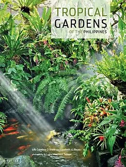 E-Book (epub) Tropical Gardens of the Philippines von Lily Gamboa O'Boyle, Elizabeth Reyes