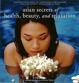 E-Book (epub) Asian Secrets of Health, Beauty and Relaxation von Sophie Benge