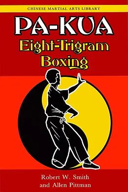 E-Book (epub) Pa-kua von Robert W. Smith, Allen Pittman