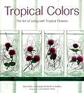 E-Book (epub) Tropical Colors von Sakul Intakul, Wongvipa Devahastin Na Ayudhya