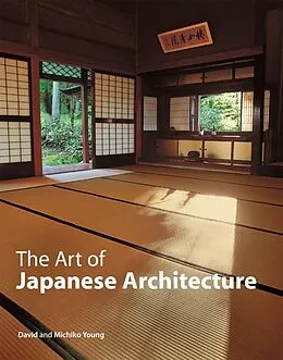 E-Book (epub) Art of Japanese Architecture von David Young, Michiko Young