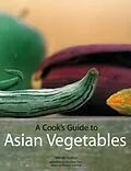 E-Book (epub) Cook's Guide to Asian Vegetables von Wendy Hutton