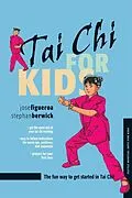 E-Book (epub) Tai Chi for Kids von Jose Figueroa, Stephan Berwick