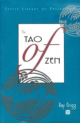 E-Book (epub) Tao of Zen von Ray Grigg