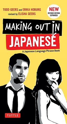 eBook (epub) Making Out in Japanese de Todd Geers, Erika Geers