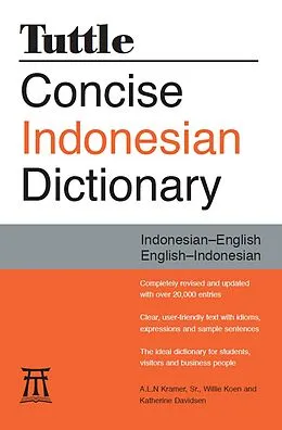 E-Book (epub) Tuttle Concise Indonesian Dictionary von A. L. N. Kramer, Willie Koen, Katherine Davidsen