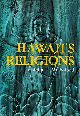 E-Book (epub) Hawaii's Religions von John F. Mulholland
