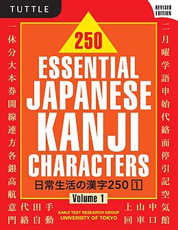 eBook (epub) 250 Essential Japanese Kanji Characters Volume 1 de Kanji Text Research Group Univ Of Tokyo