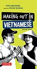 E-Book (epub) Making Out in Vietnamese von Peter Constantine