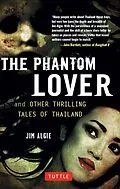 E-Book (epub) Phantom Lover and Other Thrilling Tales of Thailand von Jim Algie