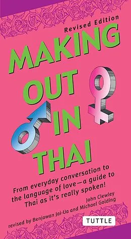 E-Book (epub) Making Out in Thai von John Clewley, Benjawan Jai-Ua, Michael Golding