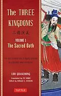 E-Book (epub) Three Kingdoms, Volume 1: The Sacred Oath von Luo Guanzhong