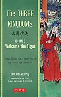 ePUB Three Kingdoms, Volume 3: Welcome The Tiger von Luo Guanzhong
