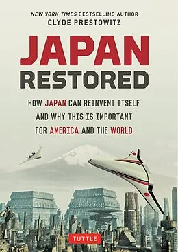 E-Book (epub) Japan Restored von Clyde Prestowitz