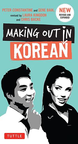 E-Book (epub) Making Out in Korean von Peter Constantine, Gene Baij