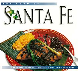 E-Book (epub) Food of Santa Fe (P/I) International von Dave Dewitt, Nancy Gerlach