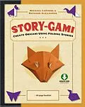 E-Book (epub) Story-gami Kit Ebook von Michael G. Lafosse, Richard L. Alexander