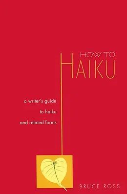 E-Book (epub) How to Haiku von Bruce Ross