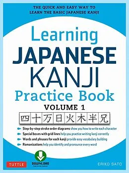 E-Book (epub) Learning Japanese Kanji Practice Book Volume 1 von Eriko Sato