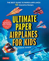 eBook (epub) Ultimate Paper Airplanes for Kids de Andrew Dewar