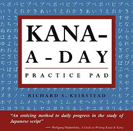 E-Book (epub) Kana a Day Practice Pad von Richard S. Keirstead