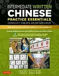 E-Book (epub) Intermediate Written Chinese Practice Essentials von Cornelius C. Kubler, Jerling Guo Kubler