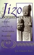 E-Book (epub) Jizo Bodhisattva von Jan Chozen Bays, Heng Sure