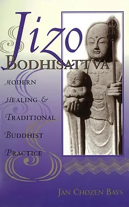 E-Book (epub) Jizo Bodhisattva von Jan Chozen Bays, Heng Sure