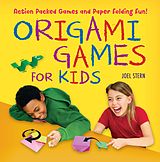 E-Book (epub) Origami Games for Kids Ebook von Joel Stern