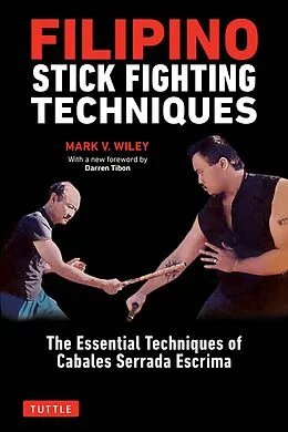 E-Book (epub) Filipino Stick Fighting Techniques von Mark V. Wiley