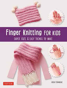 E-Book (epub) Finger Knitting for Kids von Eriko Teranishi
