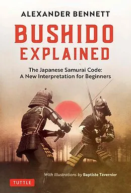 E-Book (epub) Bushido Explained von Alexander Bennett