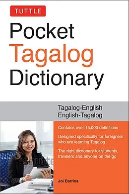 E-Book (epub) Tuttle Pocket Tagalog Dictionary von Joi Barrios, Ph. D Nenita Pambid Domingo, Ph. D Romulo Baquiran