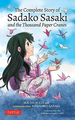 E-Book (epub) Complete Story of Sadako Sasaki von Masahiro Sasaki, Sue Dicicco
