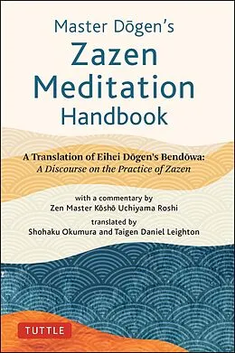 E-Book (epub) Master Dogen's Zazen Meditation Handbook von Eihei Dogen