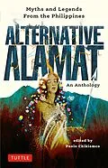 E-Book (epub) Alternative Alamat: An Anthology von Paolo Chikiamco
