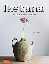 eBook (epub) Ikebana: The Zen Way of Flowers de Yuji Ueno