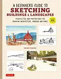 E-Book (epub) Beginner's Guide to Sketching Buildings & Landscapes von Masao Yamada
