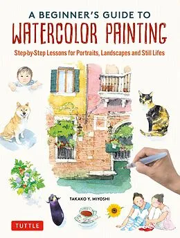 E-Book (epub) Beginner's Guide to Watercolor Painting von Takako Y. Miyoshi