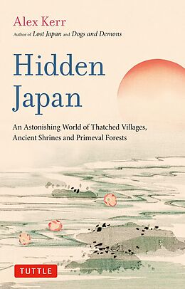 eBook (epub) Hidden Japan de Alex Kerr