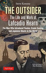 eBook (epub) The Outsider: The Life and Work of Lafcadio Hearn de Steve Kemme