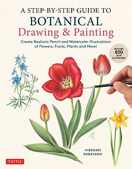 eBook (epub) Step-by-Step Guide to Botanical Drawing & Painting de Hidenari Kobayashi