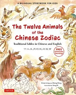 E-Book (epub) Twelve Animals of the Chinese Zodiac von Vivian Ling, Peng Wang
