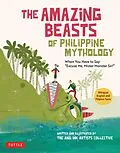 E-Book (epub) Amazing Beasts of Philippine Mythology von The Ang Ink Artists Collective