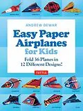 E-Book (epub) Easy Paper Airplanes for Kids Ebook von Andrew Dewar