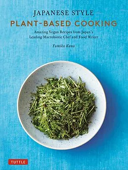 E-Book (epub) Japanese Style Plant-Based Cooking von Yumiko Kano