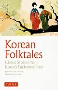 E-Book (epub) Korean Folktales von Kim So-Un, Frances Carpenter, Setsu Higashi