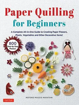 E-Book (epub) Paper Quilling for Beginners von Motoko Maggie Nakatani