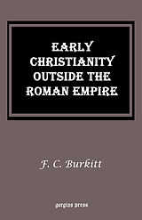 eBook (pdf) Early Christianity Outside the Roman Empire de F. Crawford Burkitt