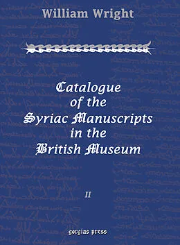 E-Book (pdf) Catalogue of the Syriac Manuscripts in the British Museum von William Wright